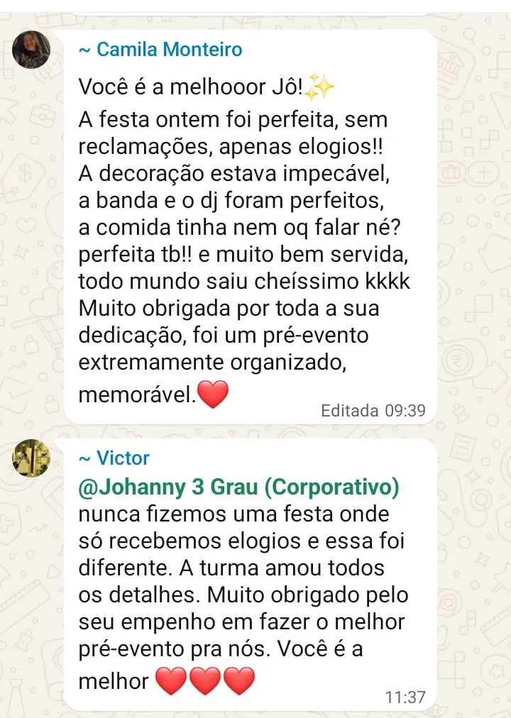 Print de conversa no WhatsApp. Camila Monteiro escreve: “A festa ontem foi perfeita, sem reclamações, apenas elogios! A decoração estava impecável, a banda e o dj foram perfeitos.” Victor completa: “nunca fizemos uma festa onde só recebemos elogios e essa foi diferente.”